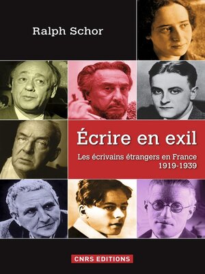 cover image of Ecrire en exil. Les écrivains étrangers en France